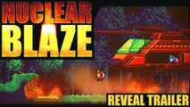 Nuclear Blaze - Tráiler del Anuncio