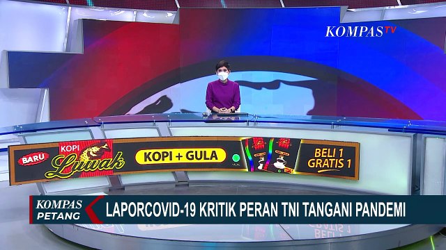 Dianggap Berlebihan, LaporCovid-19 Kritik Keterlibatan TNI-Polri Dalam Penanganan Pandemi