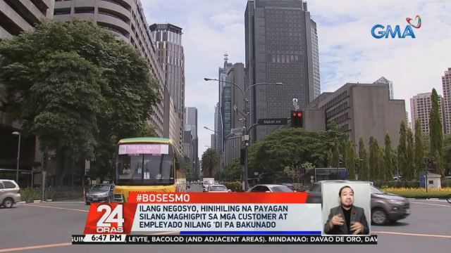 #BosesMo: Ilang negosyo, hinihiling na payagan silang maghigpit sa mga customer at empleyado nilang 'di pa bakunado | 24 Oras