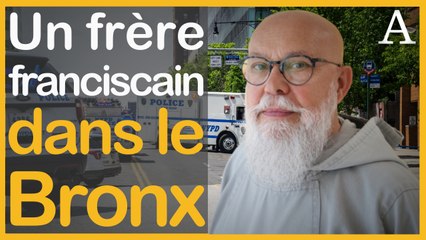 Ce franciscain témoigne chaque jour du Christ dans un des pires quartier de New York