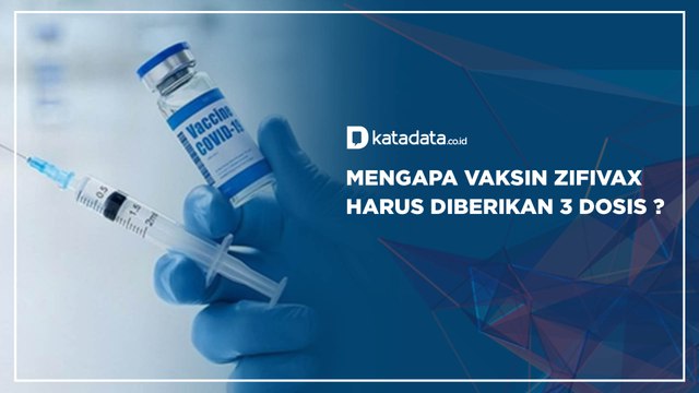 Mengapa Vaksin Zifivax Harus Diberikan 3 Dosis ? | Katadata Indonesia