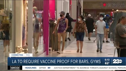 Los Angeles to require vaccine proof at many indoor businesses