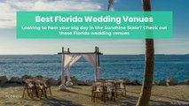 Best Florida Wedding Venues