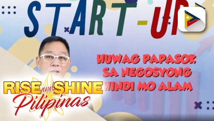 START-UP | Ano ang dapat gawin para sa negosyo sa gitna ng pandemya?