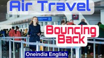 Pilots return to work to cover tourism demand | Air Travel is Back to Business | Oneindia News