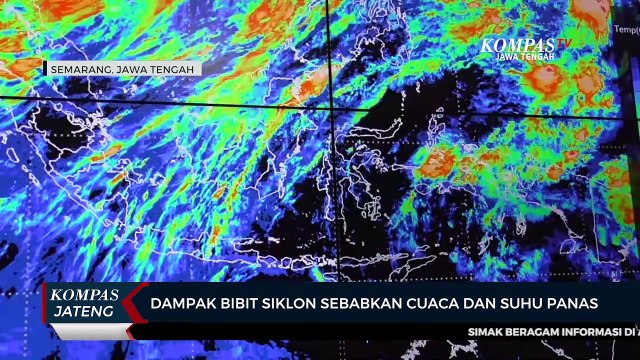 Dampak Bibit Siklon Sebabkan Cuaca Dan Suhu Panas