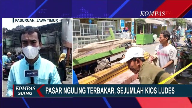 127 Kios di Pasar Nguling Pasuruan Ludes Terbakar, Diduga Karena Korsleting Listrik