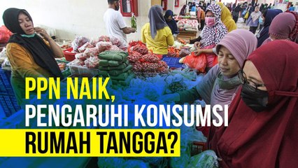 Tahun Depan, PPN Naik 11%! Hati hati Konsumsi Masyarakat Turun