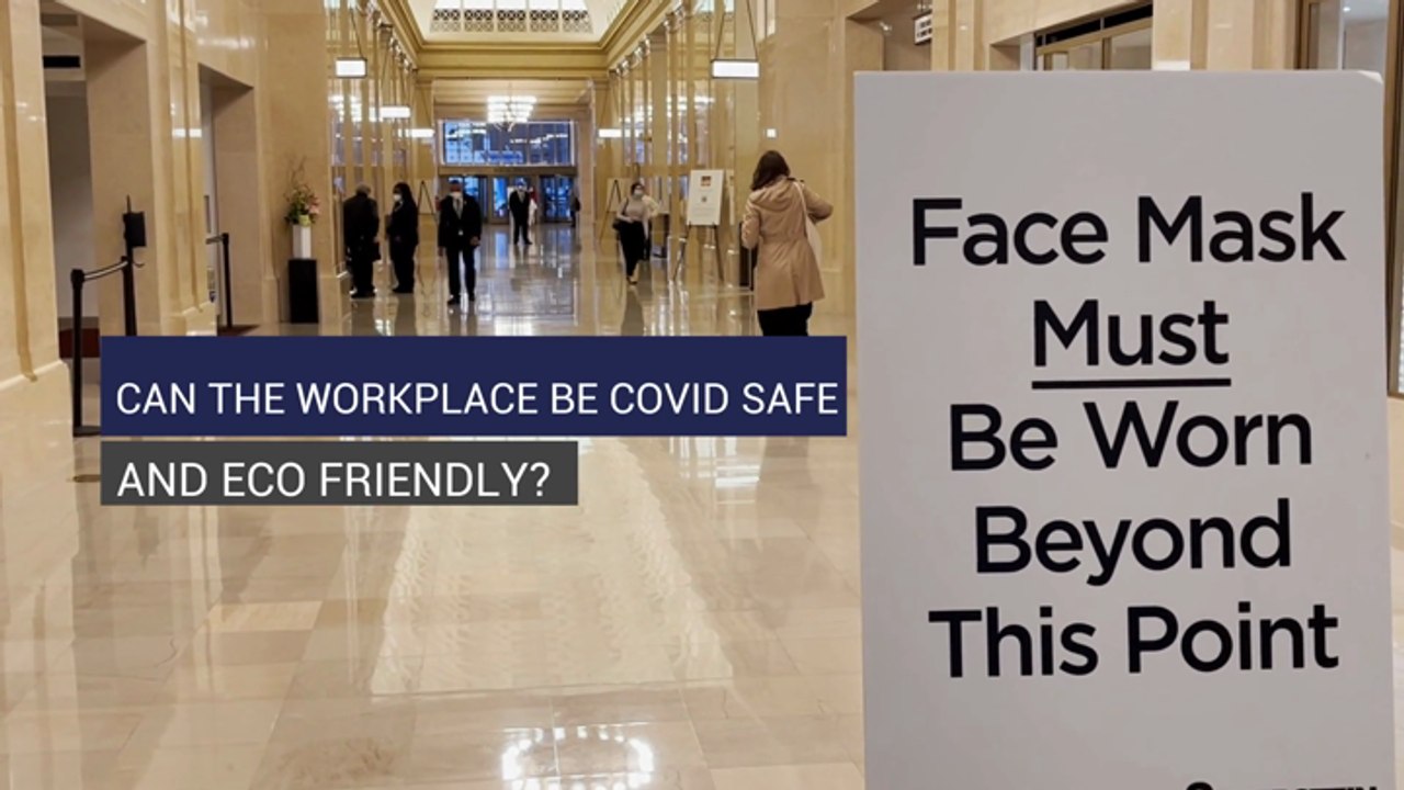 Can the workplace be covid safe and eco-friendly?