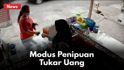 MODUS PENIPUAN !! PURA-PURA TUKAR UANG PELAKU BAWA KABUR RATUSAN RIBU !!