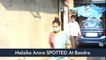 Malaika Arora Spotted At Bandra