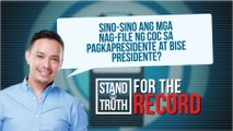 Sino-sino ang mga nag-file ng COC sa pagkapresidente at bise presidente? | Stand for Truth