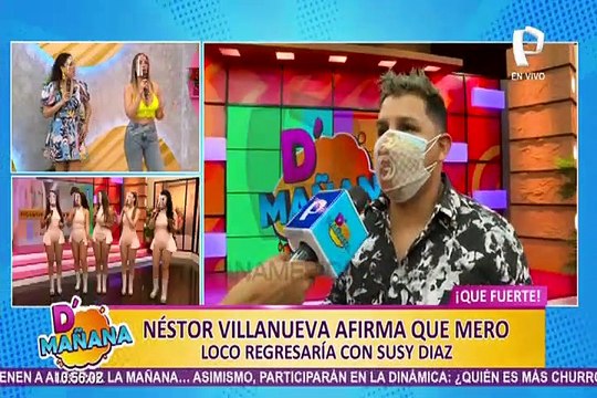 Las Picantitas del Espectáculo | Néstor Villanueva: “El Mero loco regresaría con Susy Díaz”