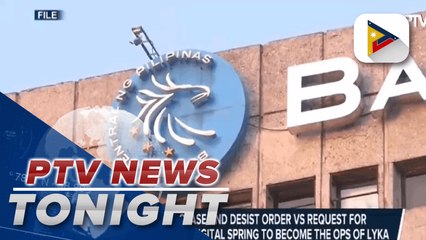 BSP upholds cease and desist order vs. request for reconsideration  of Digital Spring to become OPS of Lyka