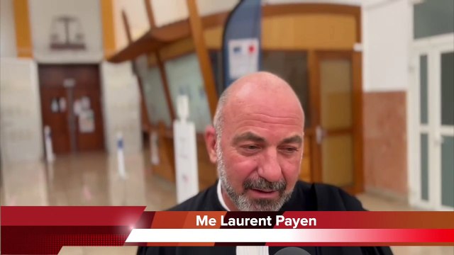 25 ans de réclusion à l’encontre de Rachid S. : La réaction de Me Laurent Payen