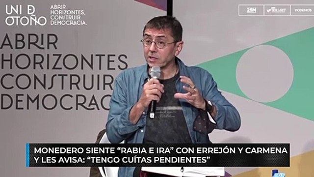 Monedero siente “rabia e ira” con Errejón y Carmena por romper la unidad: “Tengo cuitas pendientes”