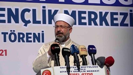 Download Video: Diyanet İşleri Başkanı Erbaş, Gaziantep'te temel atma ve açılış törenlerine katıldı