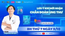 Ctalk #32 I Bác Sĩ Phạm Nguyên Quý chia sẻ những lưu ý khi bệnh nhân NHẬN CHẨN ĐOÁN bị UNG THƯ