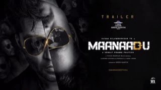 King movies Tamil present a new video a Tamil actor simbu latest movie trailer Maanadu.