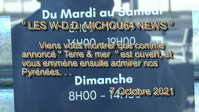 LES W-D.D. MICHOU64 NEWS - 7 OCTOBRE 2021 - PAU - OUVERTURE DE TERRE ET MER AVENUE TRESPOEY ET PANORAMA DES PYRÉNÉES