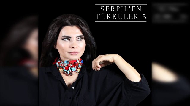 Serpil Efe - Akşam Olur Karanlığa Kalırsın