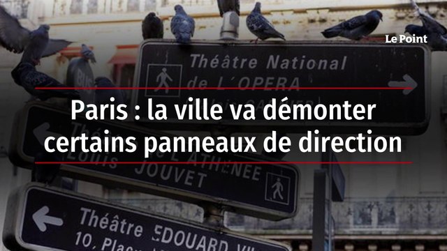 Paris : la ville va démonter certains panneaux de direction