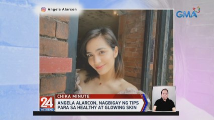 Angela Alarcon, nagbigay ng tips para sa healthy at glowing skin | 24 Oras Weekend