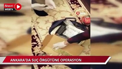 Download Video: Ankara’da suç örgütüne operasyon