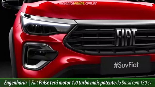 Fiat Pulse terá motor 1.0 turbo mais potente do Brasil com 130 cv