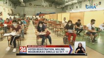 Voter registration, muling magbubukas simula sa Oct. 11 | 24 Oras Weekend