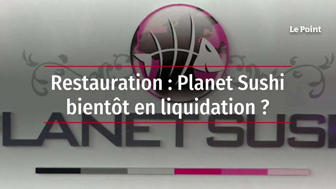 Restauration : Planet Sushi bientôt en liquidation ?