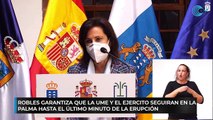 Robles garantiza que la UME y el Ejército seguirán en La Palma 