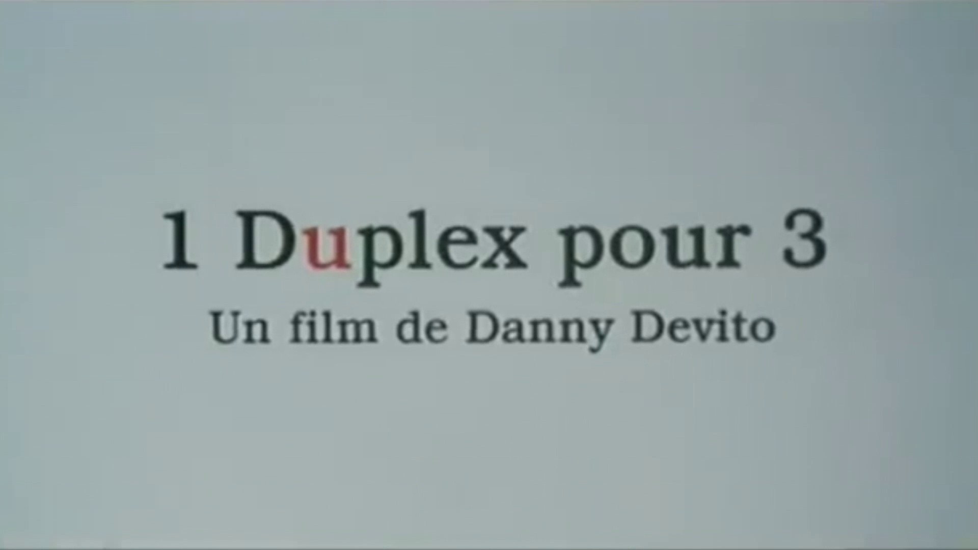UN DUPLEX POUR 3 (2003) Bande Annonce VF - HQ - Vidéo Dailymotion