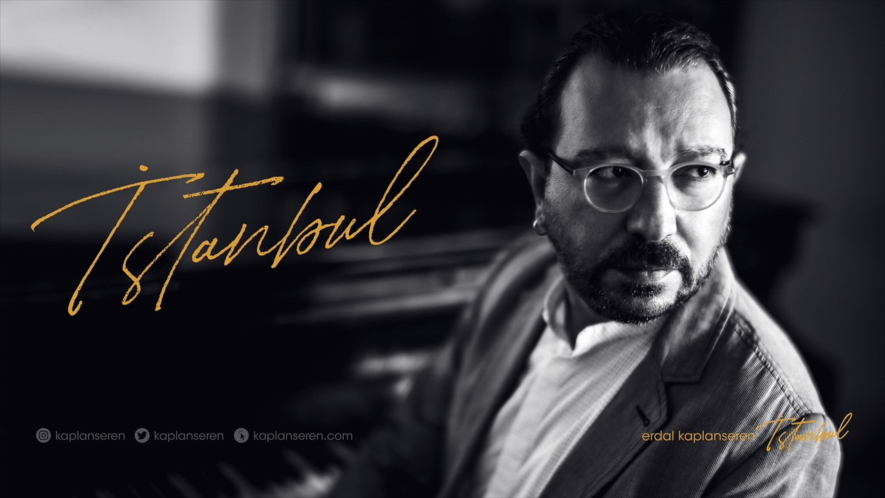 Erdal Kaplanseren - İstanbul