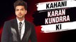 Kahani Karan Kundra Ki | Lifestory Of Bigg Boss 15 Contestant Karan Kundra | Biography