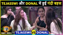 Tejasswi Prakash Ugly Fight With Donal Bisht | Bigg Boss 15 Live Update