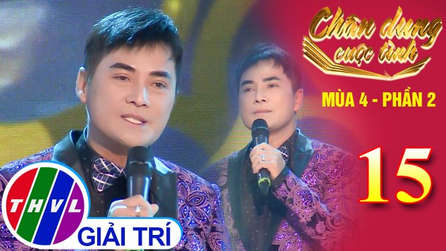 Chân dung cuộc tình Mùa 4 Phần 2 - Tập 15: Mưa nửa đêm - Chế Thanh