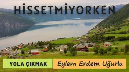 Eylem Erdem Uğurlu - Hissetmiyorken (Official Audio) #YolaÇıkmak