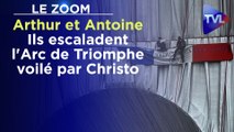 Zoom - Arthur et Antoine : Ils escaladent l'Arc de Triomphe voilé par Christo