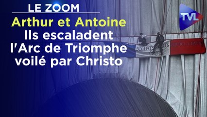 Zoom - Arthur et Antoine : Ils escaladent l'Arc de Triomphe voilé par Christo