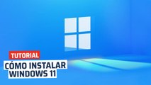 Cómo instalar Windows 11: los 4 métodos posibles