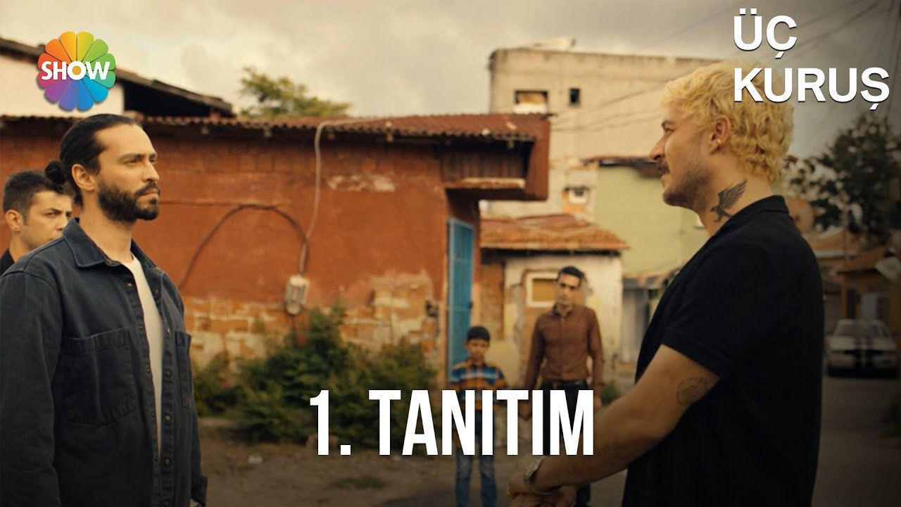 Üç Kuruş İlk Tanıtım | Yakında her Pazartesi Show TV'de!