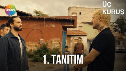 Üç Kuruş İlk Tanıtım | Yakında her Pazartesi Show TV'de!
