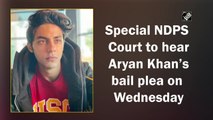 Special NDPS Court to hear Aryan Khan’s bail plea on Wednesday