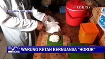 Unik! Warung Ketan di Surabaya Ini Menyajikan Suasana Horor