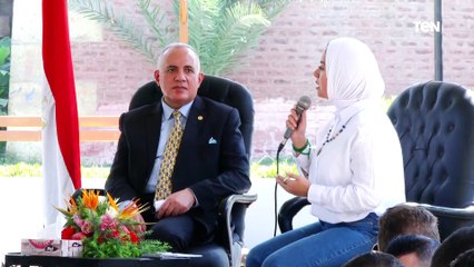وزير الري: الدولة مابتهزرش في موضوع المياه وأنا أعني معنى الكلمة