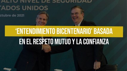 ‘Entendimiento Bicentenario’ basada en el respeto mutuo y la confianza