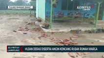 Hujan Deras Disertai Angin Kencang Rusak Rumah Warga