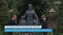 Prince Harry and Meghan Markle Will Not Return to the U.K. for Event Honoring Princess Diana