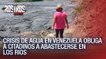 Crisis de agua en Venezuela obliga a citadinos a abastecerse en los ríos - Rostros de la Crisis